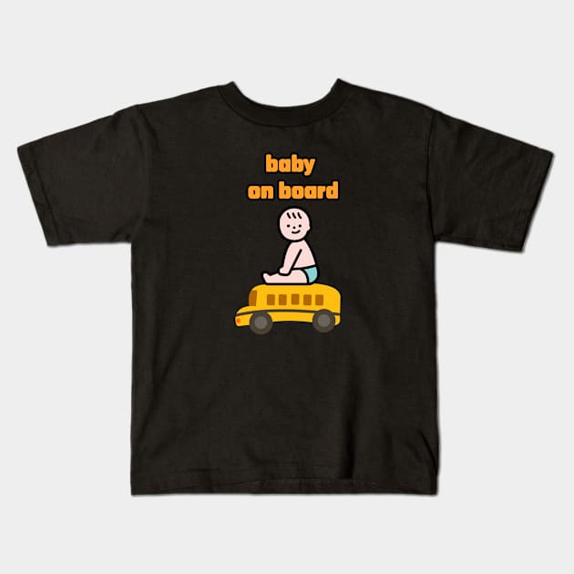 baby on board Kids T-Shirt by zzzozzo